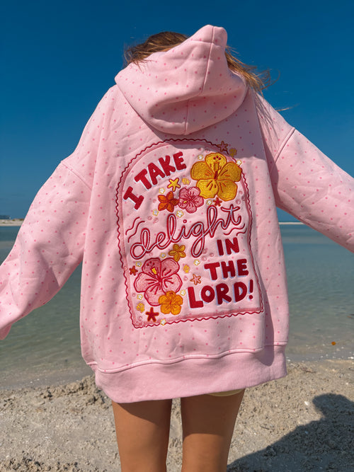 "I Take Delight in the Lord" Hoodie